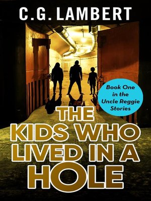 cover image of The Kids Who Lived In a Hole